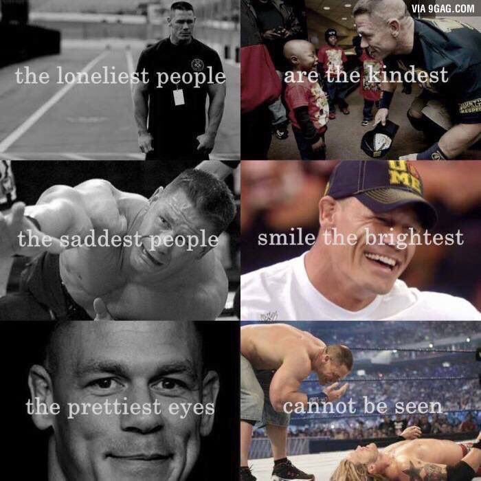 The loneliest people are the kindest John Cena Meme